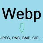 Webp Bild in JPG, PNG oder andere Formate umwandeln