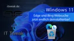 Windows 10/11 – Edge Browser und Bing Websuche deinstallierbar