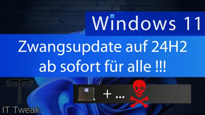 windows 11 Zwangsupdate 24H2 Version Feature Update