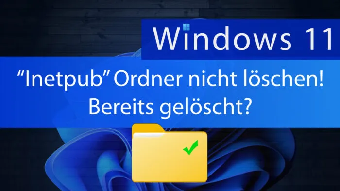 inetpub windows11 ordner
