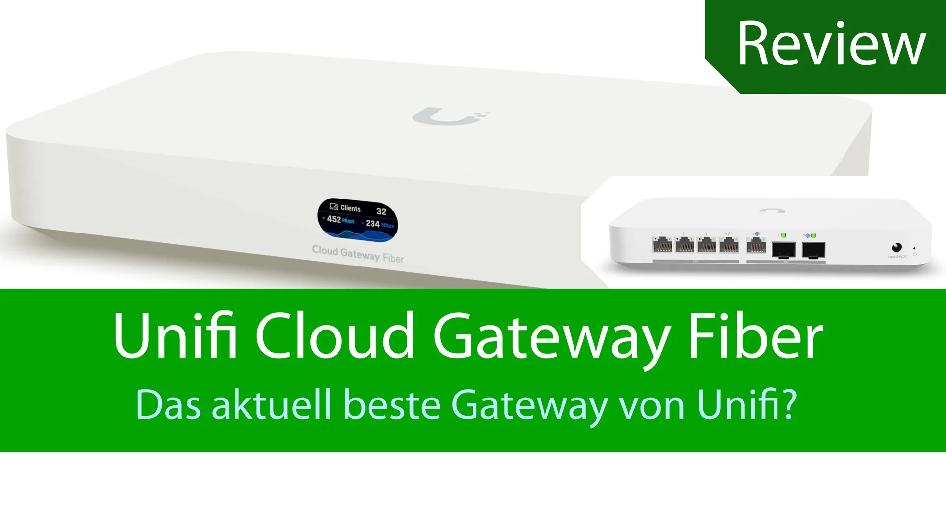 Unifi Cloud Gateway Fiber – Review. Der neue Ersatz für unsere Dream Machine Pro