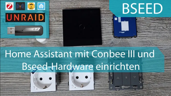 home assistant conbee iii bseed unraid